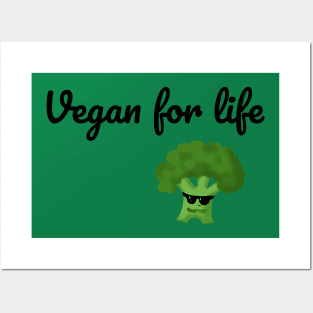 Vegan for life Posters and Art